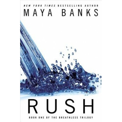 Rush - Breathless Trilogy - Maya Banks
