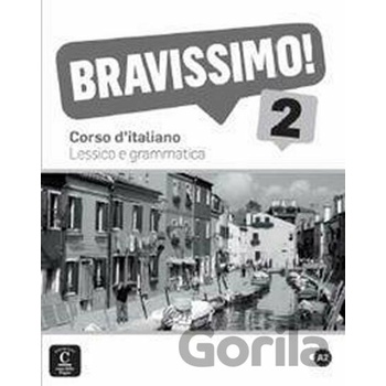 Bravissimo! 2 (A2) – Lessico e grammatica