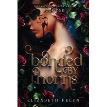 Bonded by Thorns Helen ElizabethPaperback