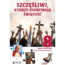 Religia. Szkoła podstawowa. Klasa 8. Szczęśliwi, którzy zdobywają świętość. Zeszyt ćwiczeń. Jedność