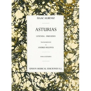 Asturias: Leyenda * Preludio | Isaac Albeniz, Andres Segovia (ISBN: 9780711955325)