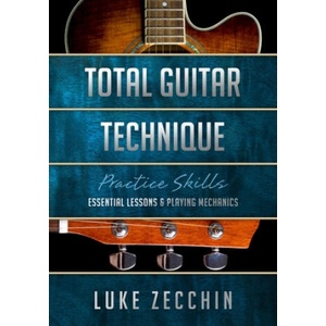 Total Guitar Technique | Luke Zecchin (ISBN: 9780648734918)