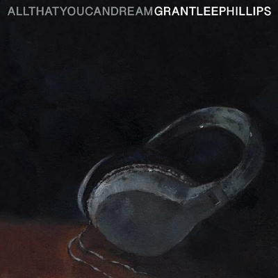 PHILLIPS, GRANT LEE - ALL THAT YOU CAN DREAM LP