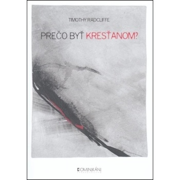 Prečo byť kresťanom?