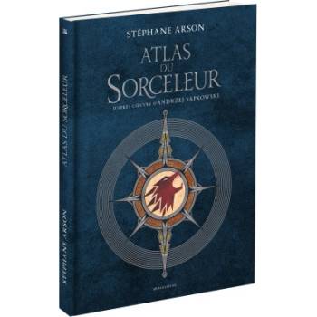 L'Univers du Sorceleur (Witcher) : Atlas du Sorceleur | Andrzej Sapkowski, Stéphane Arson
