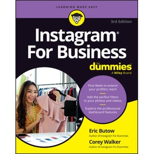 Instagram for Business for Dummies | Eric Butow, Corey Walker (ISBN: 9781394279623)