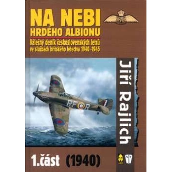 Na nebi hrdého Albionu 1.část 1940 - Jiří Rajlich