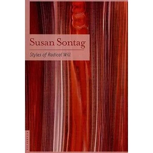 Styles of Radical Will | Susan Sontag (2002)