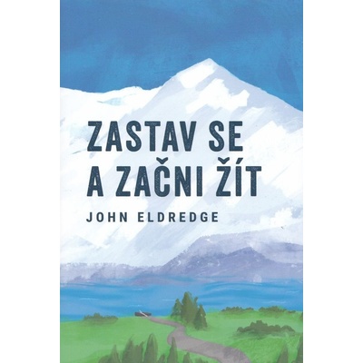 Zastav se a začni žít