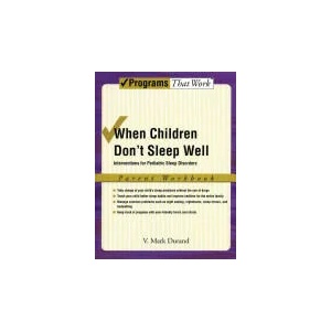 When Children Don't Sleep Well: Parent Workbook | V. Mark Durand (ISBN: 9780195329483)