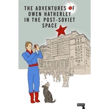 Adventures of Owen Hatherley In The Post-Soviet Space Hatherley OwenPaperback