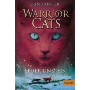Warrior Cats - Feuer und Eis | Erin Hunter, Klaus Weimann (2011)