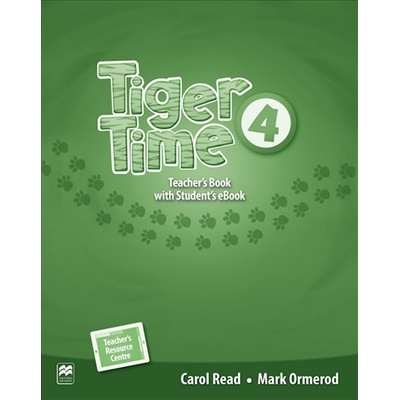 Tiger Time 4: Teacher´s Book + eBook - Carol Read