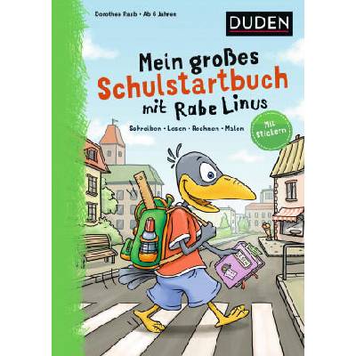 Mein großes Schulstartbuch mit Rabe Linus | Stefan Leuchtenberg, Sigrid Leberer, Bettina Abel