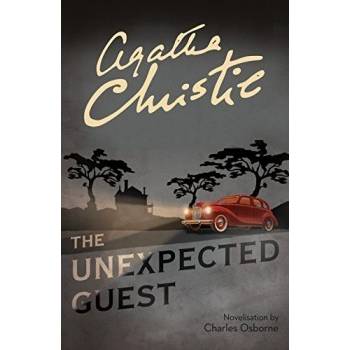 The Unexpected Guest Agatha Christie, Charles Osborne
