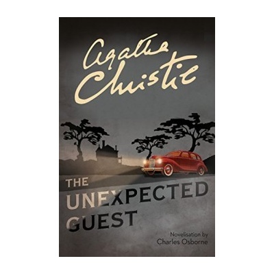 The Unexpected Guest Agatha Christie, Charles Osborne