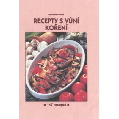 Recepty s vůní koření - Marie Malachová