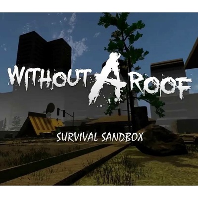 Without A Roof