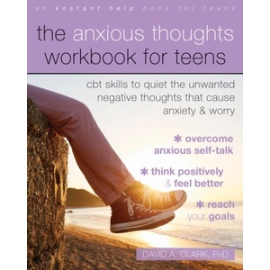 The Anxious Thoughts Workbook for Teens (ISBN: 9781684038787)