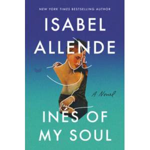 Ines of My Soul | Isabel Allende (ISBN: 9780063021754)