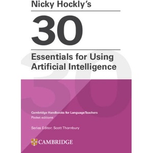 Nicky Hockly's 30 Essentials for Using Artificial Intelligence Paperback (ISBN: 9781009804523)