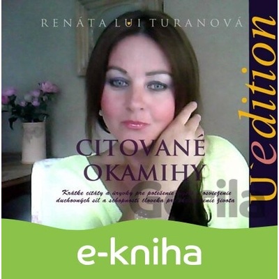 Citované okamihy - Renáta Lui Turanová