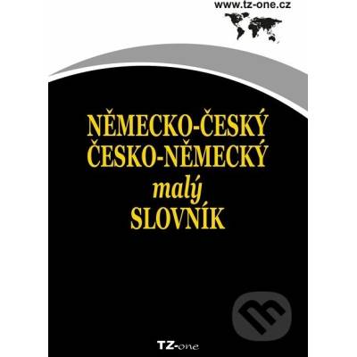 Německo-český / česko-německý malý slovník - kolektiv autorů TZ-one - e-kniha