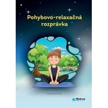 Pohybovo-relaxačná rozprávka - Monika Miňová