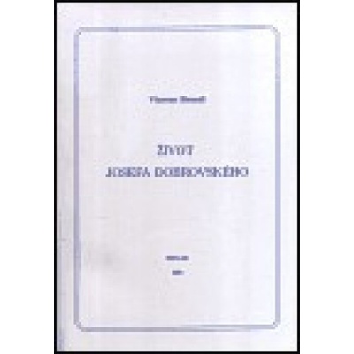 Život Josefa Dobrovského - Vincenc Brandl