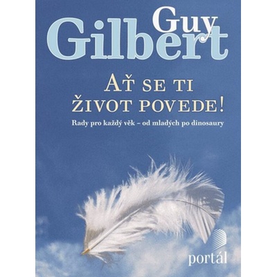 Ať se ti život povede!