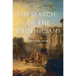 In Search of the Phoenicians | Josephine Quinn (ISBN: 9780691195964)