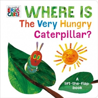 Where is the Very Hungry Caterpillar? Carle Eric