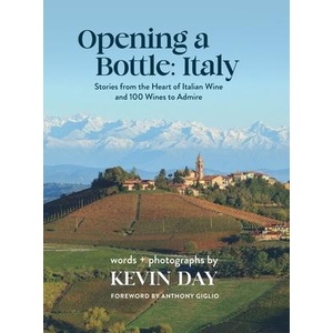 Opening a Bottle Italy | Kevin Day (ISBN: 9798999717702)