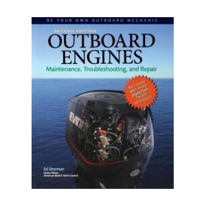 Outboard Engines: Maintenance, Troubleshooting, and Repair, Second Edition: Maintenance, Troubleshooting, and Repair | Sherman, Edwin R (ISBN: 9781265626808)