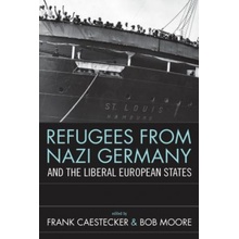 Refugees From Nazi Germany and the Liberal European States