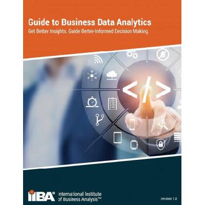 Guide to Business Data Analytics | IIBA