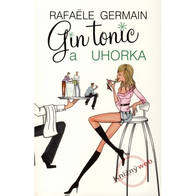 Gin tonic a uhorka - Rafaële Germain
