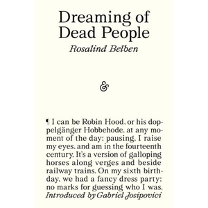 Dreaming of Dead People | Rosalind Belben (ISBN: 9781916751316)