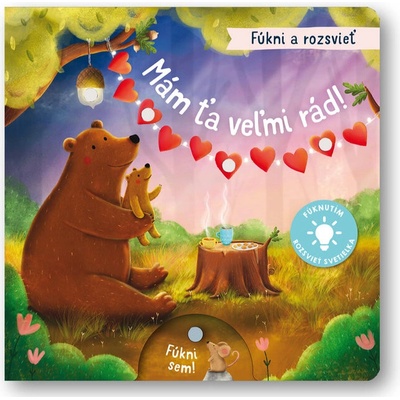 Fúkni a rozsvieť Mám ťa veľmi rád!