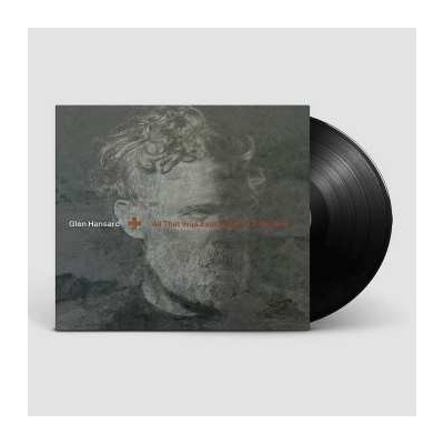 Glen Hansard - All That Was East Is West of Me Now LP