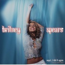 SPEARS BRITNEY: OOPS! I DID IT AGAIN - THE BES CD