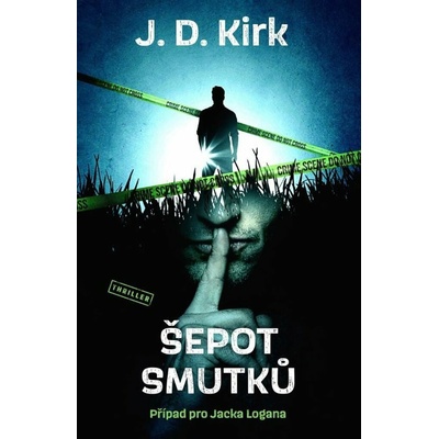 Šepot smutků - J. D. Kirk