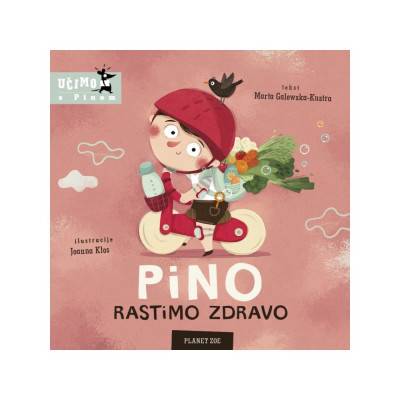 Pino, rastimo zdravo | Marta Galewska-Kustra, Klos Joanna