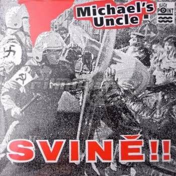 MICHAEL'S UNCLE - SVINE!! CD