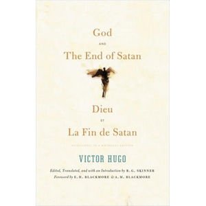 God and The End of Satan / Dieu and La Fin de Satan | Victor Hugo (ISBN: 9780983322047)
