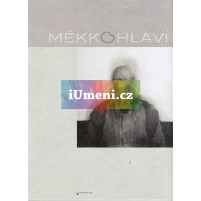 Měkkohlaví | kolektiv autorů