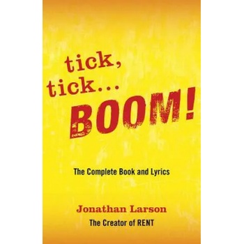 Image 1 of tick tick . . . BOOM! : The Complete Book and Lyrics | Jonathan Larson