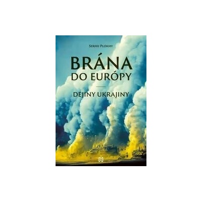 Brána do Európy - Serhii Plokhy