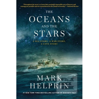 The Oceans and the Stars - Mark Helprin