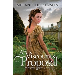 Viscount's Proposal | Melanie Dickerson (ISBN: 9781503938649)